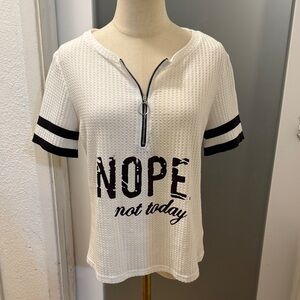 White Short Sleeve Top Nope not today